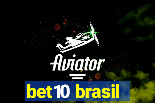 bet10 brasil